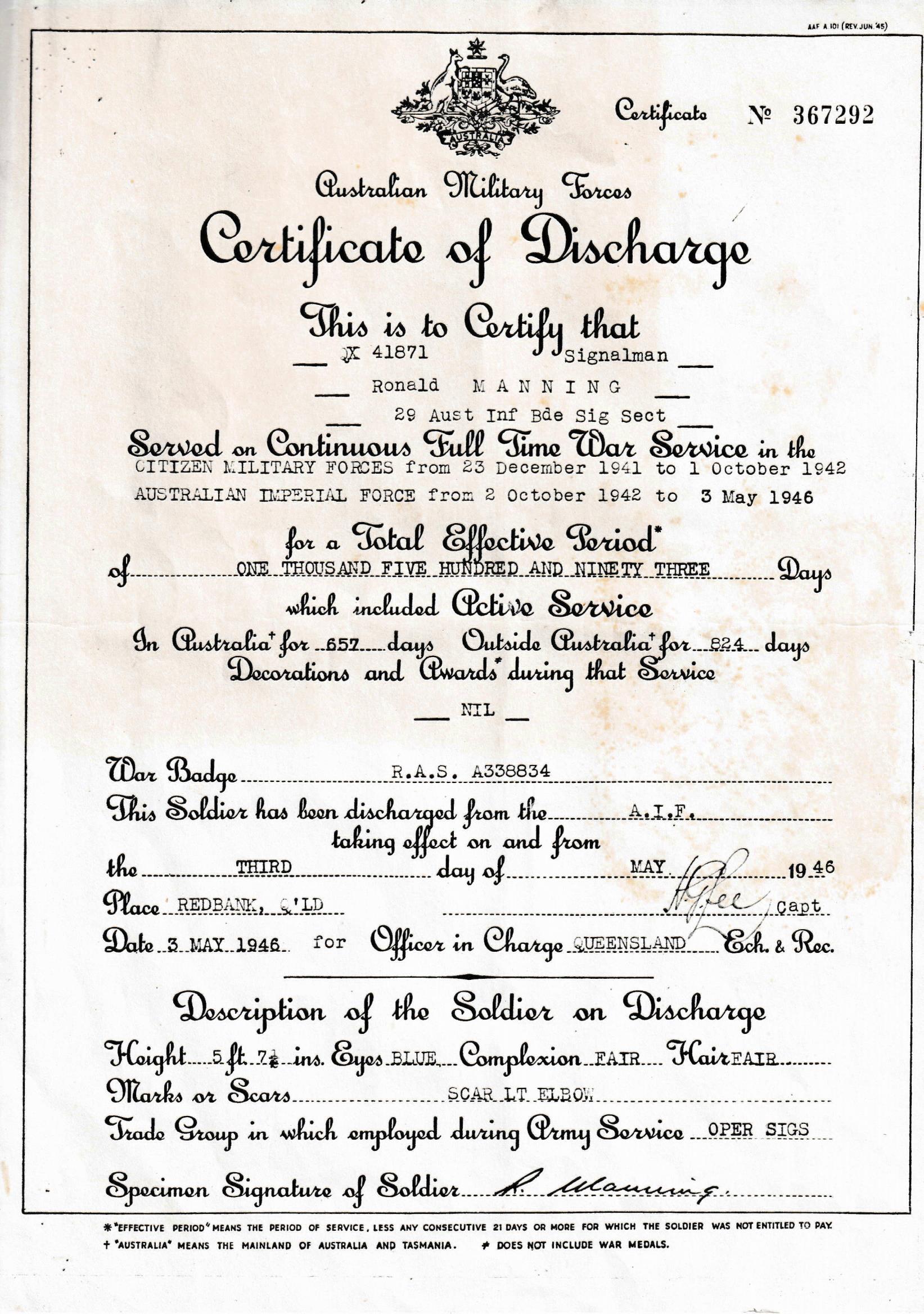 Australian Military Forces Certificate of Discharge, QX 4187 Signalman Ronald Manning, 29 Australian Infantry Brigade Signal Section. Australian Military Forces Certificate of Discharge, QX 4187 Signalman Ronald Manning, 29 Australian Infantry Brigade Signal Section.